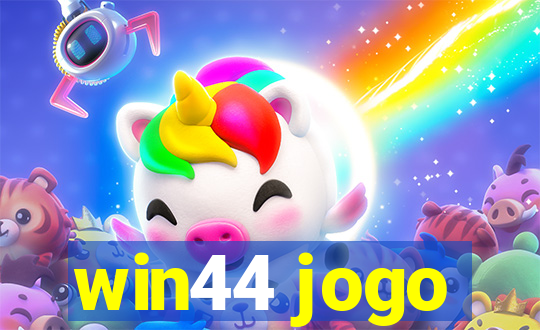 win44 jogo